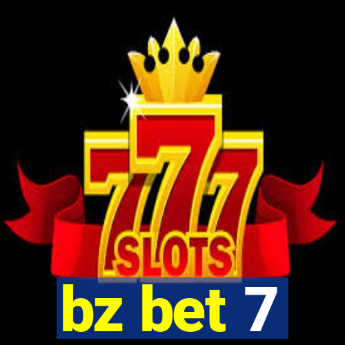 bz bet 7